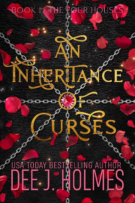 An Inheritance Of Curses (The Four Houses, #1) - Dee J. Holmes
