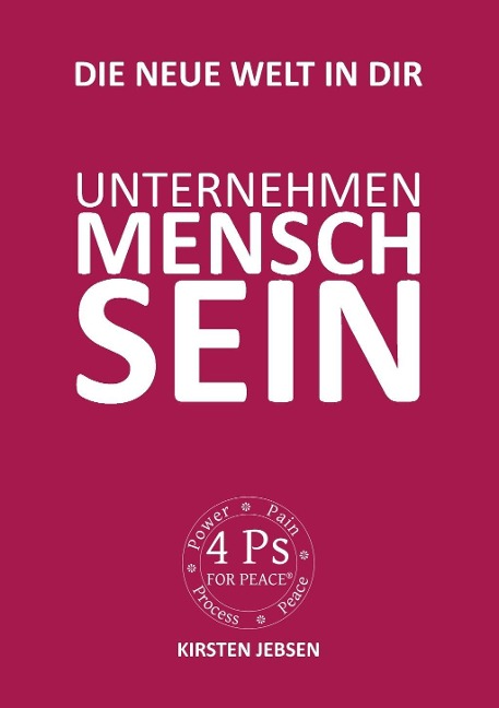 Unternehmen MenschSein - Kirsten Jebsen