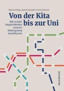 Cover-Bild zum Titel 'Von der Kita bis zur Uni' von 'Marcel Helbig, Claudia Karwath, Corinna Kleinert'