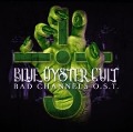 Bad Channels O.S.T. - Blue Öyster Cult