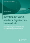 Cover-Bild zum Titel 'Akzeptanz durch inputorientierte Organisationskommunikation' von 'Felix Krebber'