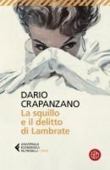 La squillo e il delitto di Lambrate. Milano, 1951. La prima indagine di Margherita Grande - Dario Crapanzano