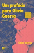 Um prefácio para Olívia Guerra - Liana Ferraz