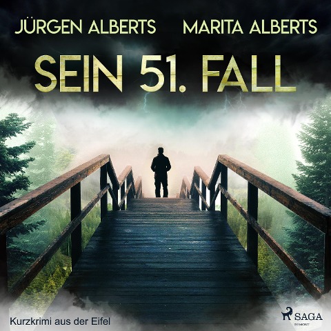 Sein 51. Fall - Kurzkrimi aus der Eifel - Jürgen Alberts, Marita Alberts