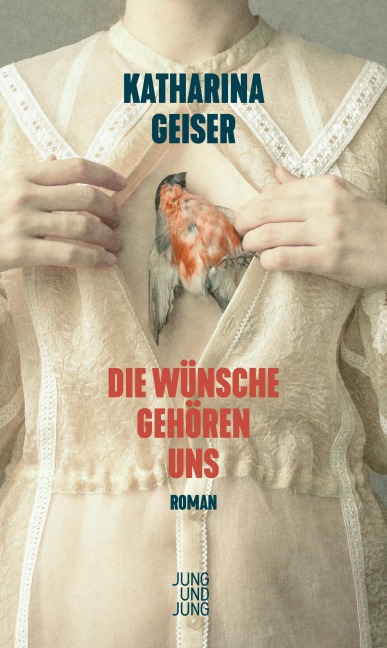 Die Wünsche gehören uns - Katharina Geiser