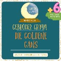 Cover-Bild zum Titel 'Gebrüder Grimm: Die goldene Gans plus sechs weitere Märchen' von 'Gebrüder Grimm, Luna Luna'