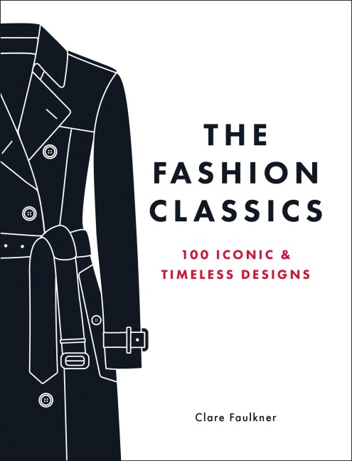 The Fashion Classics - Clare Faulkner