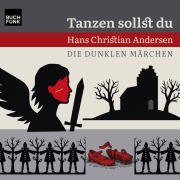 Cover-Bild zum Titel 'Tanzen sollst du' von 'Hans Christian Andersen'
