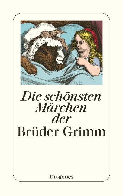 Die schönsten Märchen der Brüder Grimm - Jacob Grimm, Wilhelm Grimm