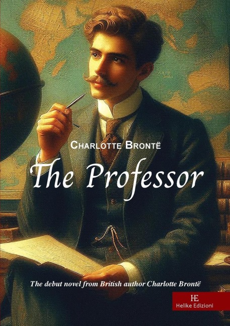The Professor - Charlotte Brontë