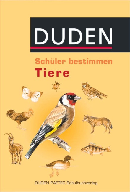 Schüler bestimmen Tiere - Karl-Heinz Gehlhaar, Christa Pews-Hocke, Dieter Herold, Peter Scholvien, Bernd Schmidt