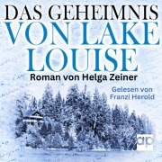 Cover-Bild zum Titel 'Das Geheimnis von Lake Louise' von 'Helga Zeiner'