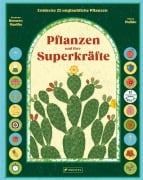 Cover-Bild zum Titel 'Pflanzen und ihre Superkräfte' von 'Soledad Romero Mariño, Sonia Pulido'
