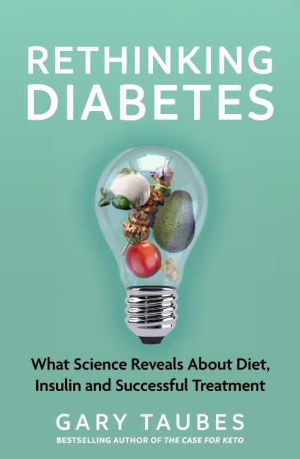 Rethinking Diabetes - Gary Taubes