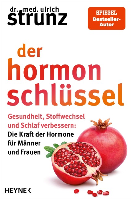 Der Hormon-Schlüssel - Ulrich Strunz