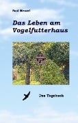 Cover-Bild zum Titel 'Das Leben am Vogelfutterhaus' von 'Susi Menzel'