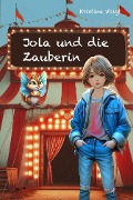 Cover-Bild zum Titel 'Jola und die Zauberin' von 'Kristine Voigt'