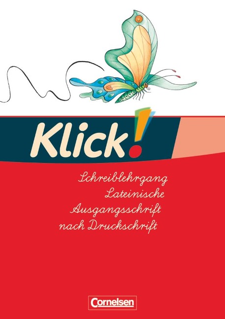 Klick! Erstlesen - Westliche Bundesländer. Teil 1-4 Schreiblehrgang in Lateinischer Ausgangsschrift - Iris Born, Katharina Förster, Monika Hartkopf, Solveig Haugwitz, Volker Hintsch