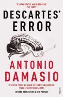 Descartes' Error - Antonio Damasio