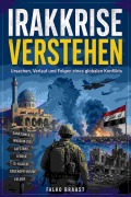 Cover-Bild zum Titel 'Irakkrise verstehen' von 'Falko Braast'