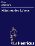 Cover-Bild zum Titel 'Märchen des Lebens' von 'Peter Altenberg'