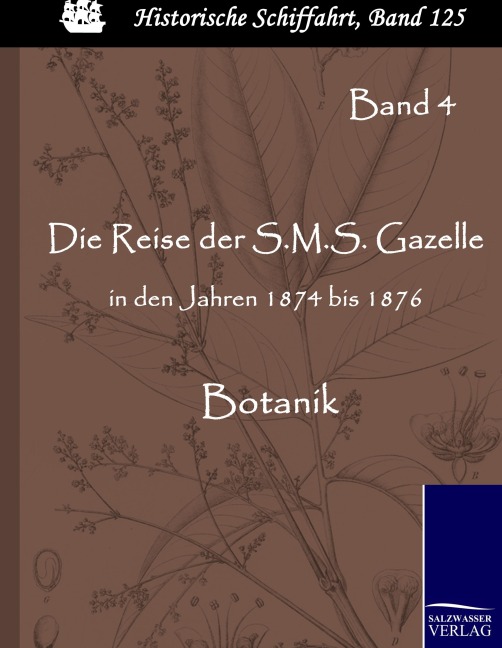 Die Reise der S.M.S. Gazelle in den Jahren 1874 bis 1876 - 
