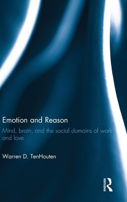 Emotion and Reason - Warren Tenhouten