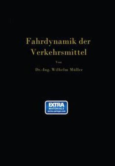 Die Fahrdynamik der Verkehrsmittel - Wilhelm Müller