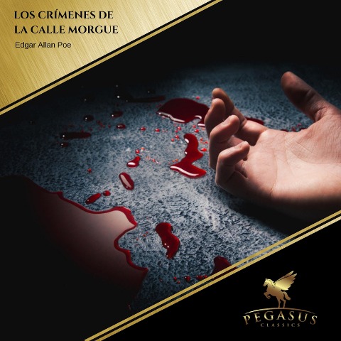 Los crímenes de la calle Morgue - Edgar Allan Poe