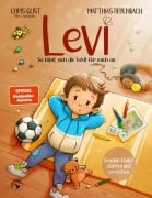 Cover-Bild zum Titel 'Levi - So fühlt sich die Welt für mich an' von 'Chris Gust'