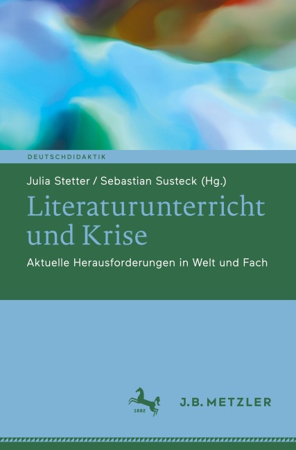 Literaturunterricht und Krise - 