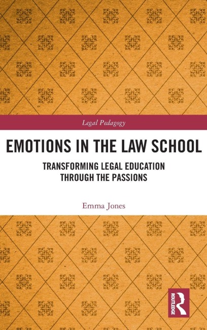 Emotions in the Law School - Emma Jones