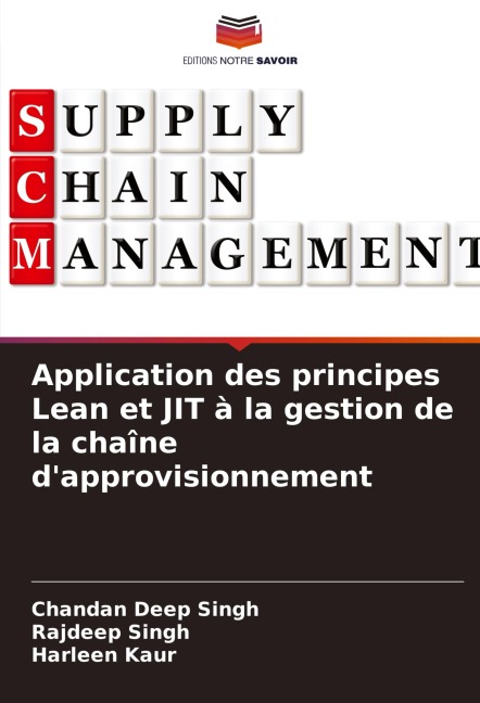 Application des principes Lean et JIT à la gestion de la chaîne d'approvisionnement - Chandan Deep Singh, Rajdeep Singh, Harleen Kaur