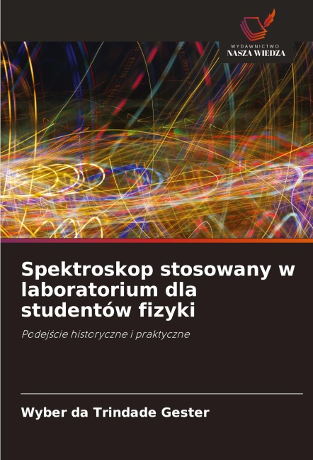 Spektroskop stosowany w laboratorium dla studentów fizyki - Wyber da Trindade Gester