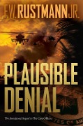 Cover-Bild zum Titel 'Plausible Denial' von 'F. W. Rustmann'