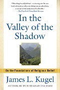 Cover-Bild zum Titel 'In the Valley of the Shadow' von 'James L. Kugel'