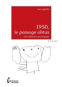 Cover-Bild zum Titel '1950, le passage obtus' von 'Lise Laplante'