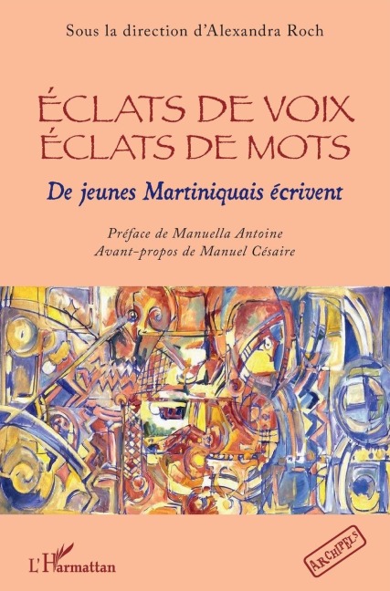 Eclats de voix éclats de mots - Alexandra Roch