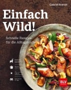 Cover-Bild zum Titel 'Einfach Wild' von 'Gabriel Arendt'