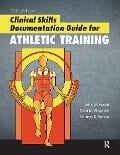 Cover-Bild zum Titel 'Clinical Skills Documentation Guide for Athletic Training' von 'John Hauth, Herb Amato, Brian Gloyeske'