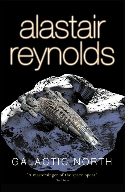 Galactic North - Alastair Reynolds