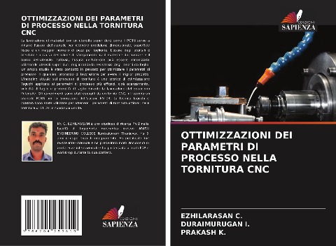 OTTIMIZZAZIONI DEI PARAMETRI DI PROCESSO NELLA TORNITURA CNC - Ezhilarasan C., Duraimurugan I., Prakash K.