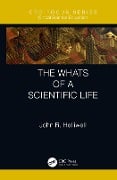 Cover-Bild zum Titel 'The Whats of a Scientific Life' von 'John R. Helliwell'