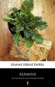 Cover-Bild zum Titel 'Alraune' von 'Hanns Heinz Ewers'
