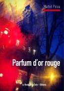 Cover-Bild zum Titel 'Parfum d'or rouge' von 'Michel Piriou'
