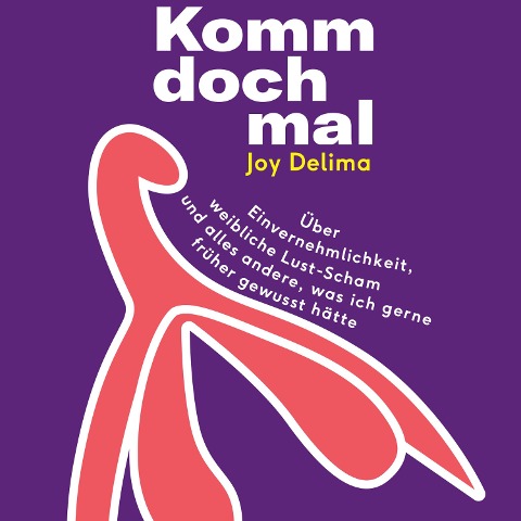 Komm doch mal! - Joy Delima