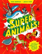 Cover-Bild zum Titel 'Super Animals!' von 'Mike Barfield'