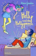 Cover-Bild zum Titel 'Holly und das Hollygramm' von 'Ariane Grundies'