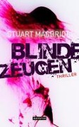 Cover-Bild zum Titel 'Blinde Zeugen' von 'Stuart MacBride'