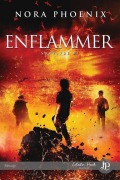 Cover-Bild zum Titel 'Enflammer' von 'Nora Phoenix'